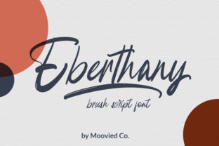 Eberthany Brush Typeface for Modern Branding