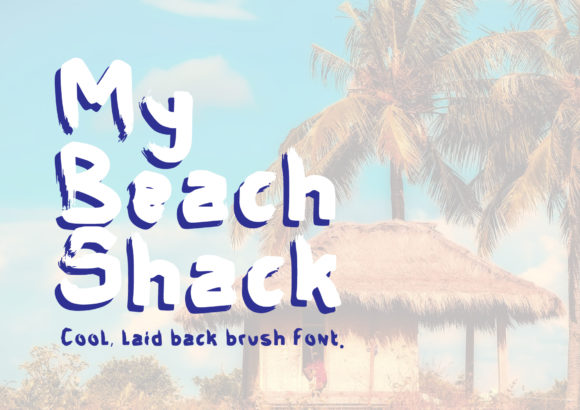 My Beach Shack: A Relaxed Typeface for Branding
